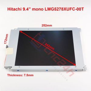 Màn hình LCD HITACHI LMG5278XUFC-00T 9.4inch (bản chính hãng Nhật), mới 100%. LCD panel màu 640x480, dùng cho máy CNC Fanuc, Brother, Mitsubishi, Okuma...