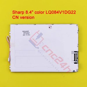 LQ084V1DG22 - LCD SHARP 8.4inch cho máy CNC Fanuc