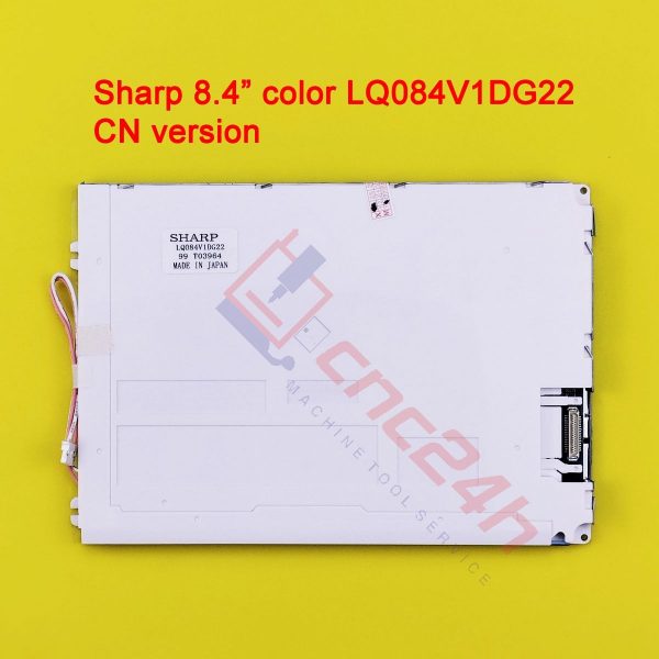 LQ084V1DG22 - LCD SHARP 8.4inch cho máy CNC Fanuc