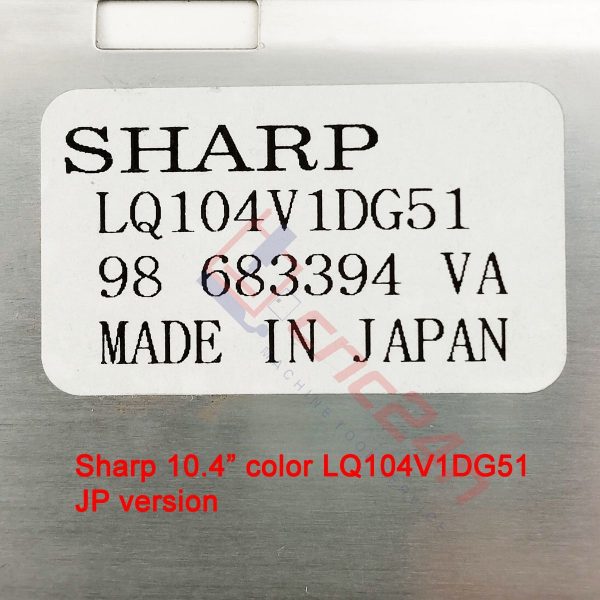 LQ104V1DG51 - LCD SHARP 10.4inch cho máy CNC