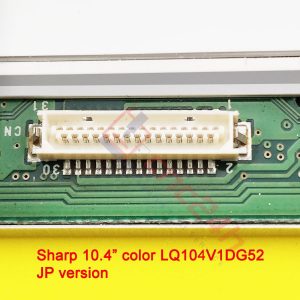 LQ104V1DG52 - LCD SHARP 10.4inch cho máy CNC