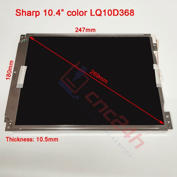 LQ10D368 - LCD SHARP 10.4inch cho máy CNC Fanuc