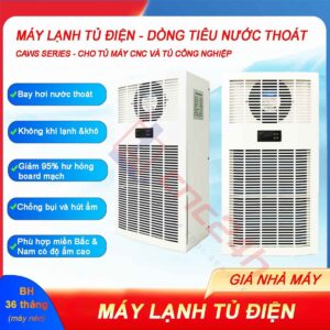 Máy lạnh tủ điện khô CAWS-800 800W (điều hòa tủ điện) bản tiêu nước, lắp cho tủ điện máy CNC. Dải công suất lạnh: 300W, 500W, 800W... 2000W.