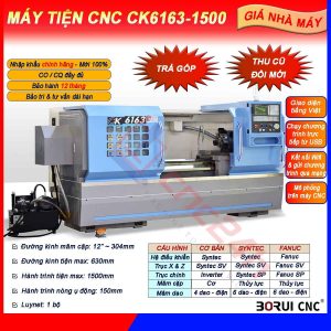Máy tiện CNC CK6163-1500, chính hãng Borui, giá nhà máy. Mâm cặp 12inch (304mm) loại thủy lực 3 chấu, đk tiện max 630mm, hành trình tiện max 1500mm, sai số 0.01mm